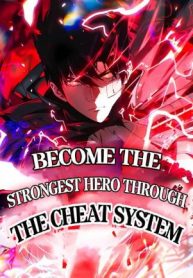 Become the Strongest Hero Through the Cheat System