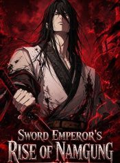 The Sword Emperor’s Rise of Namgung