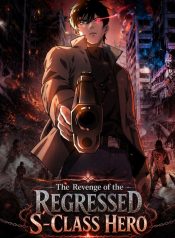 The Regressed S-Class Heros Revenge